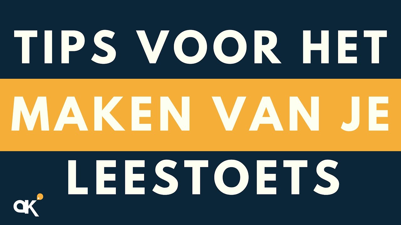 Tips voor het maken van je leestoets