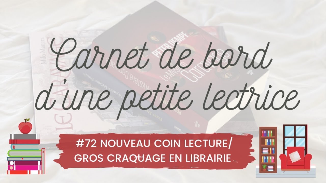 Carnet de bord #72 Nouveau coin lecture/ Gros craquage en librairie