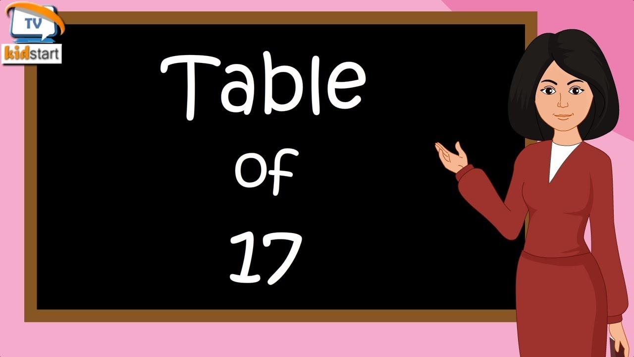 Table of 17 | Rhythmic Table of Seventeen | Learn Multiplication Table of 17 x 1 = 17 | kidstartv