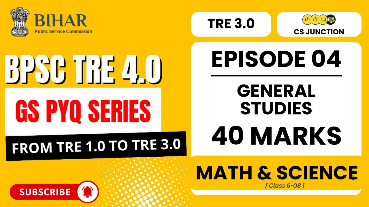 BPSC TRE 4.0 GS PYQ SERIES | TRE 3 Math &Science GS Questions | Class 6 to 10 | Episode 03 #bpsctre4