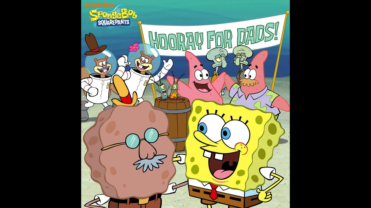 Hooray for Dads! SpongeBob SquarePants