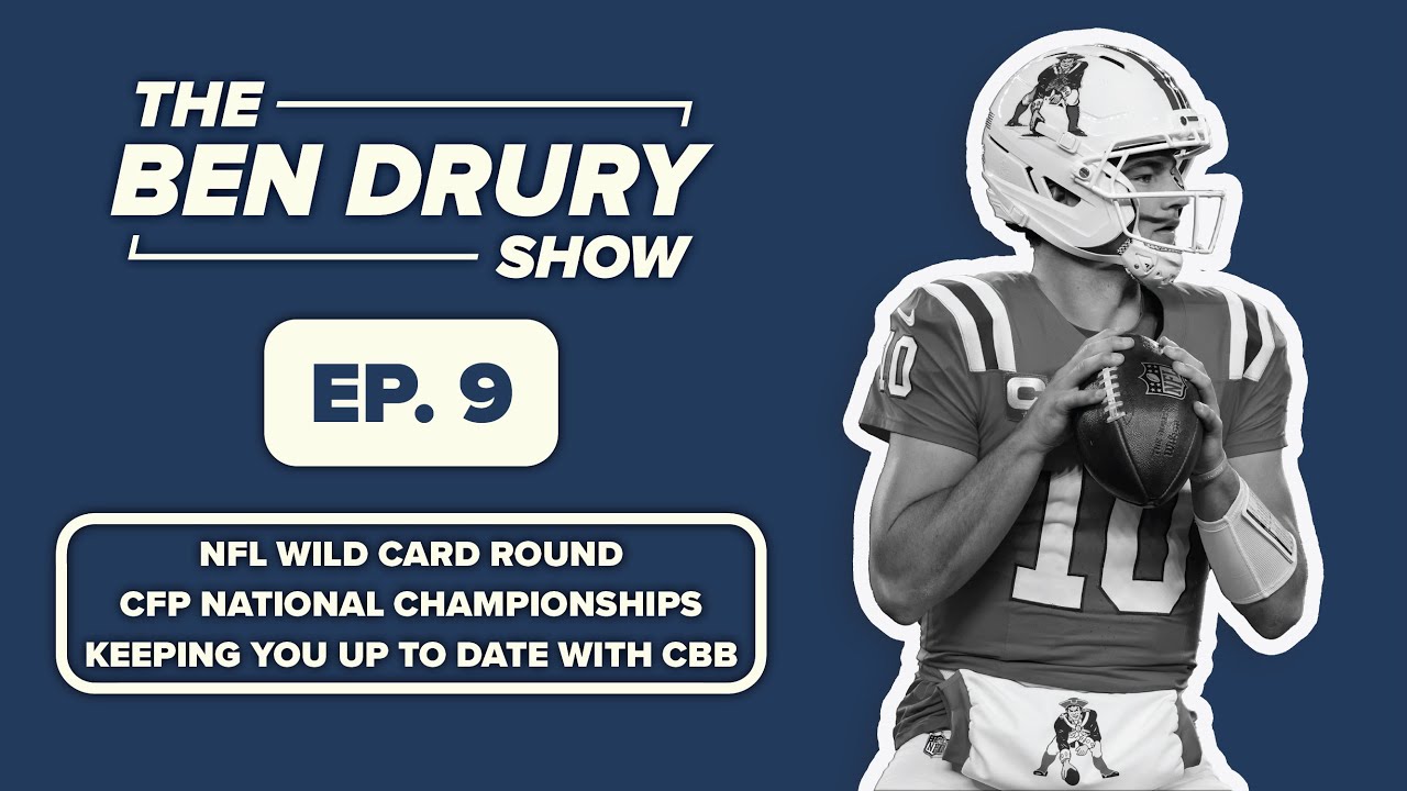 The Ben Drury Show - Episode 9 - NFL Wild Card, CFP National Championship, and latest CBB.