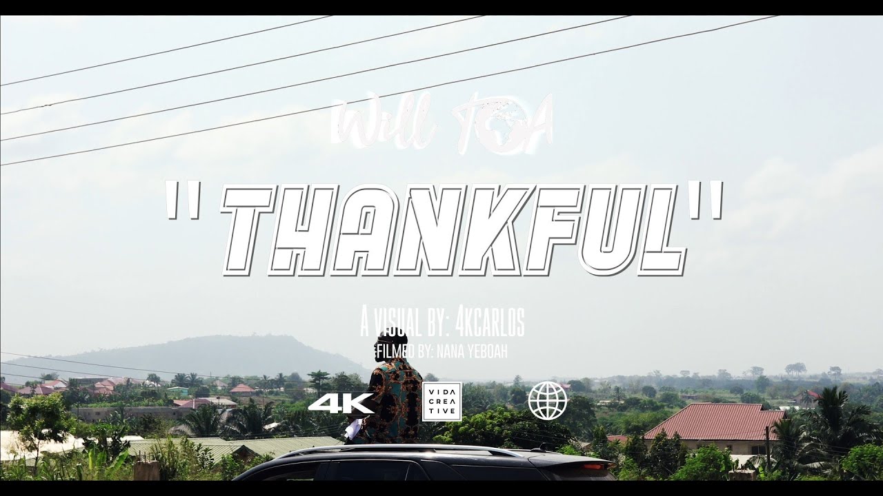 Will TOA "THANKFUL" (Official Music Video)