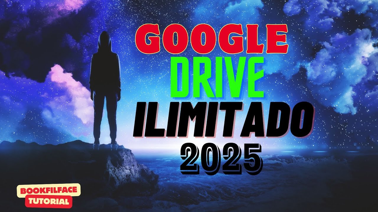 ☀️Google Drive ILIMITADO 2025⭐ M&eacute;todo DEFINITIVO☢️