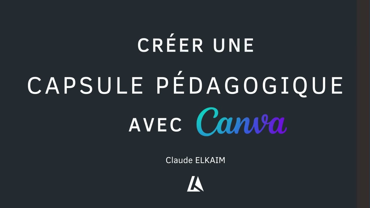Créer une capsule pédagogique avec Canva
