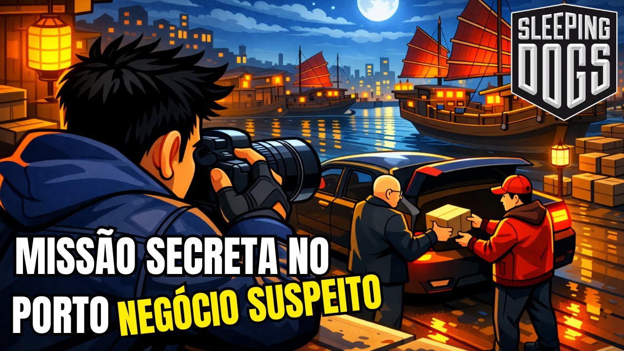 MISSÃO SECRETA NO PORTO  SLEEPING DOGS – VIGILÂNCIA FOTOS E NEGÓCIO SUSPEITO