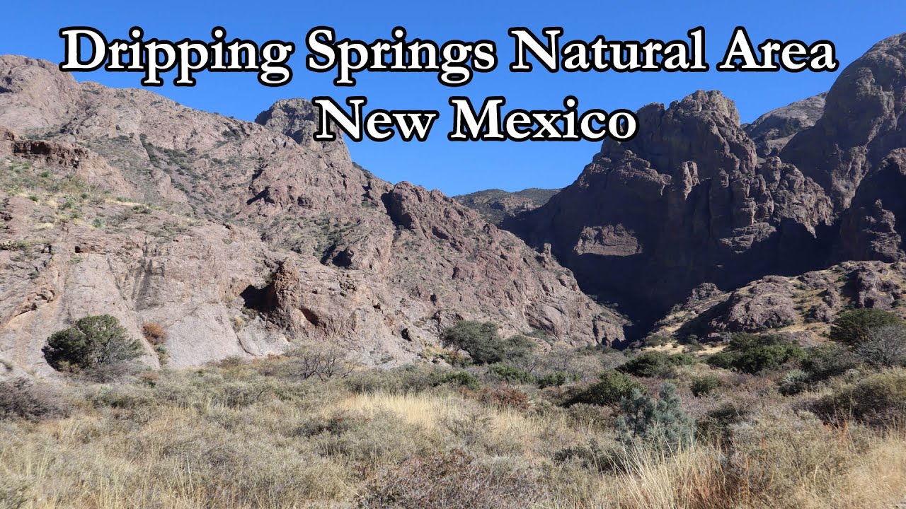 Dripping Springs Natural Area, N.M.