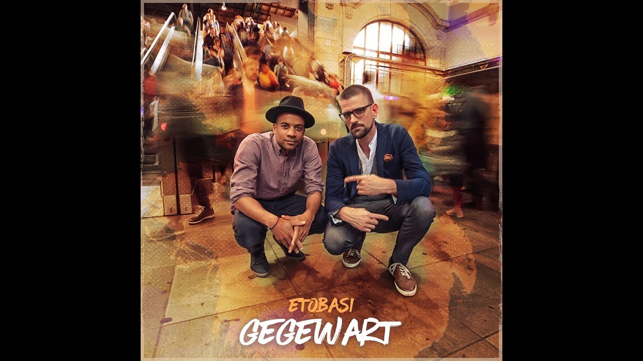 Etobasi - Gegewart