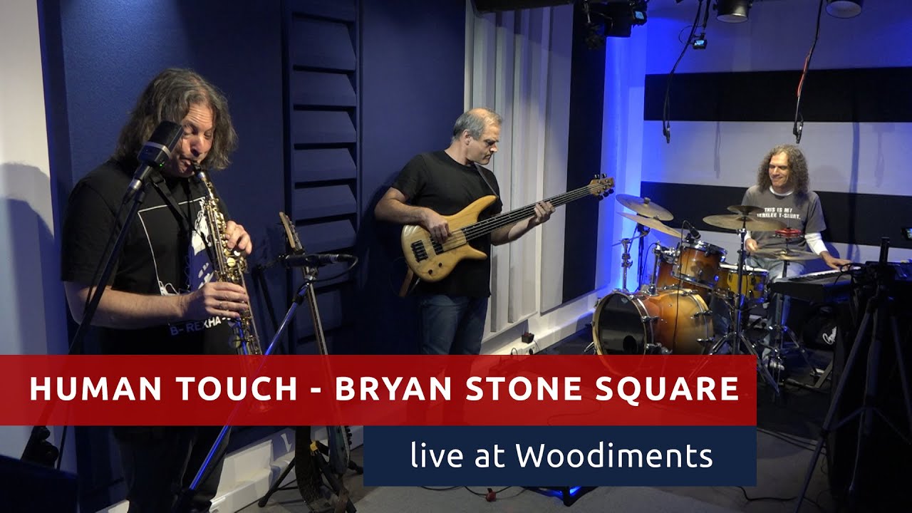 Human Touch - Bryan Stone Square (live at Woodiments)