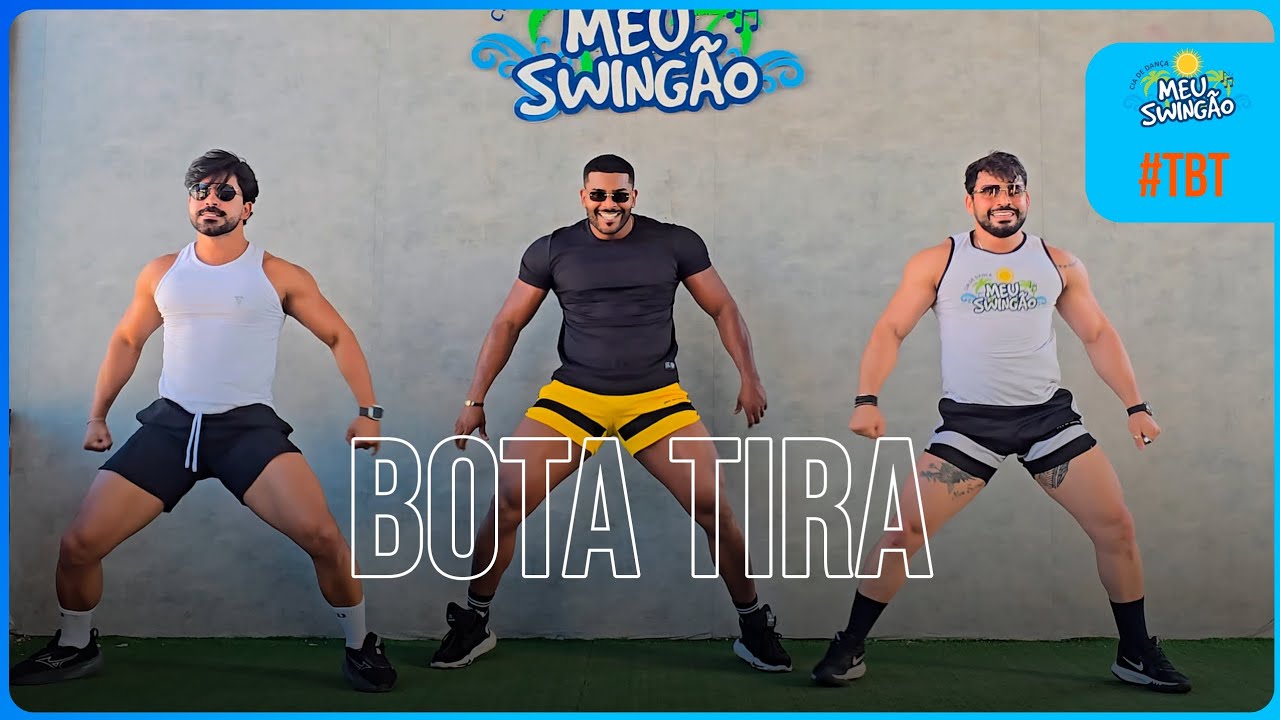 Bota tira - Turma do Cangaceiro - Coreografia |Meu Swingão #TBT