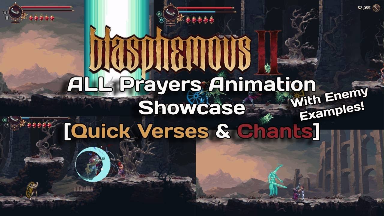 Blasphemous 2 - All Prayers Animations Showcase (All Quick Verses & Chants)