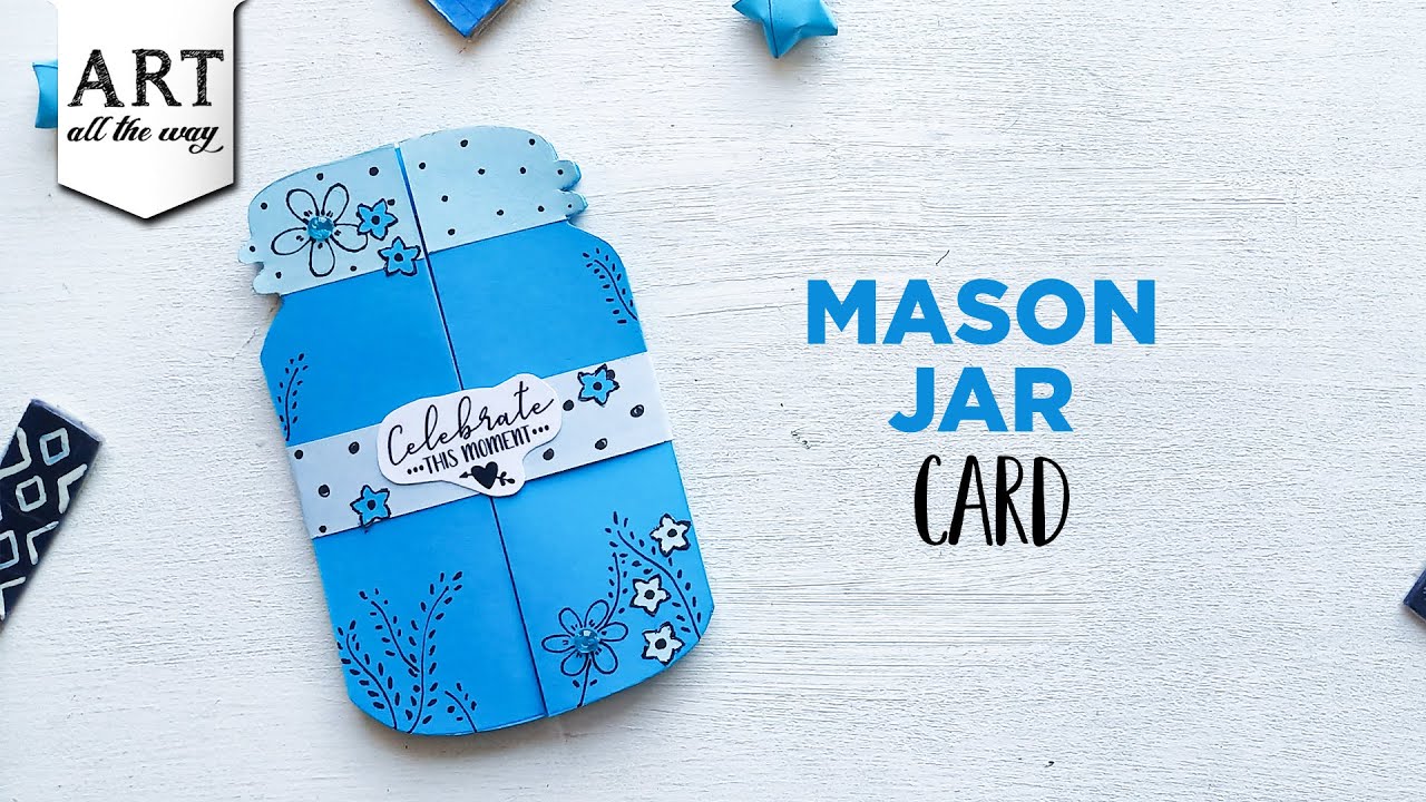 Mason Jar Card | Handmade card ideas | Creative card design | DIY Greeting card | Celebration card