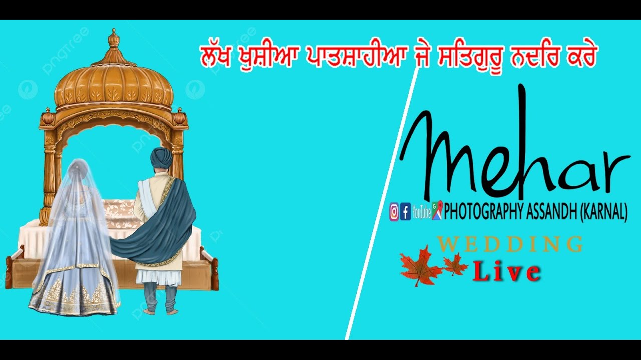 Anmol Singh + Ravinder Kaur Mehar Photography Mob-9090000307