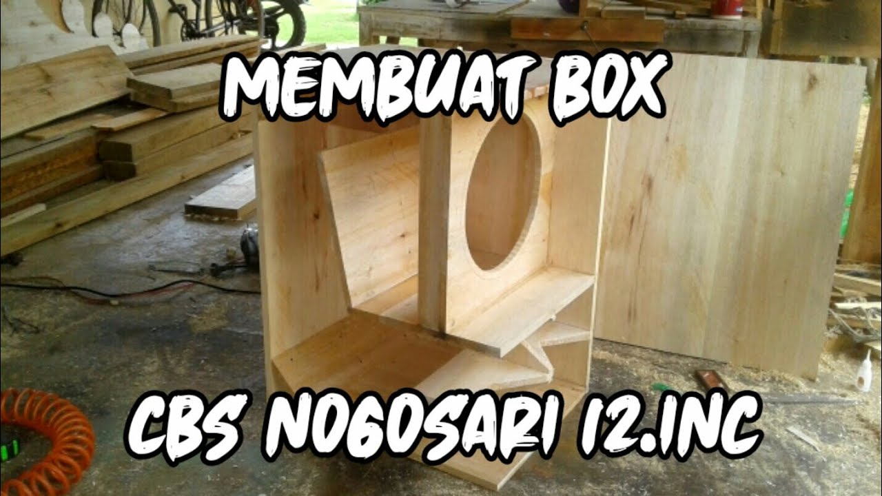 MEMBUAT BOX CBS NOGOSARI 12inc DARI PAPAN SENGON