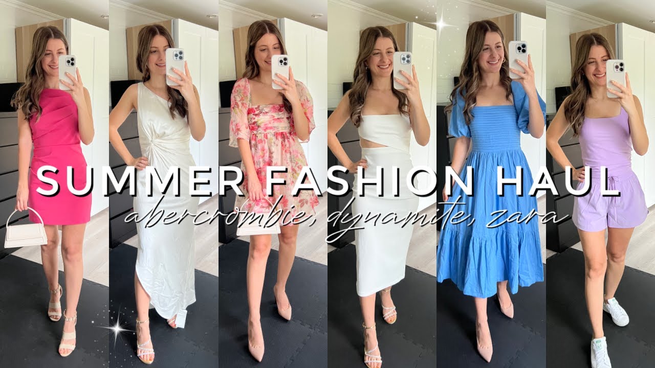 SUMMER FASHION HAUL 2023 | abercrombie, zara & dynamite