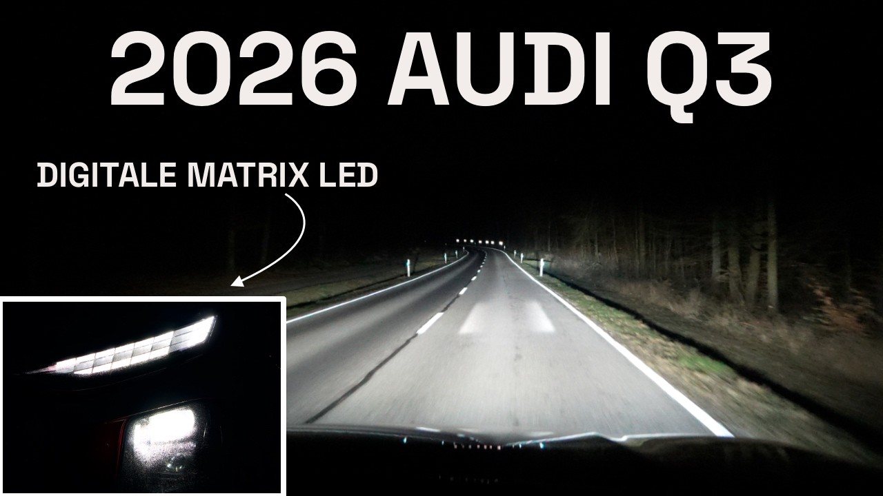 2026 Audi Q3: Digitale Matrix LED-Scheinwerfer Test (inkl. OLED Rückeuchten) - Autophorie