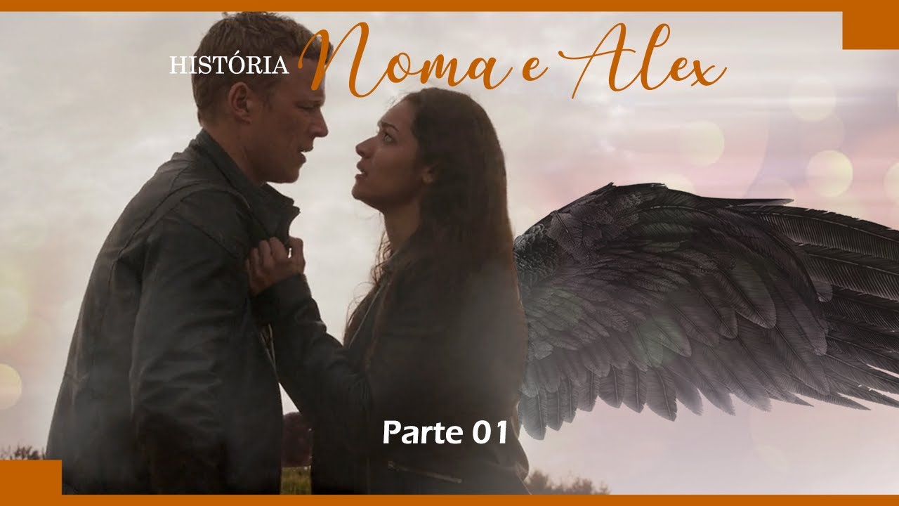 História de Noma e Alex - Parte 01
