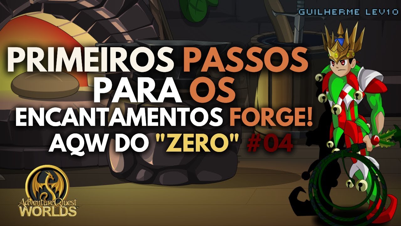 PRIMEIROS PASSOS PARA OS ENCANTAMENTOS FORGE! - AQW do “zero” #04