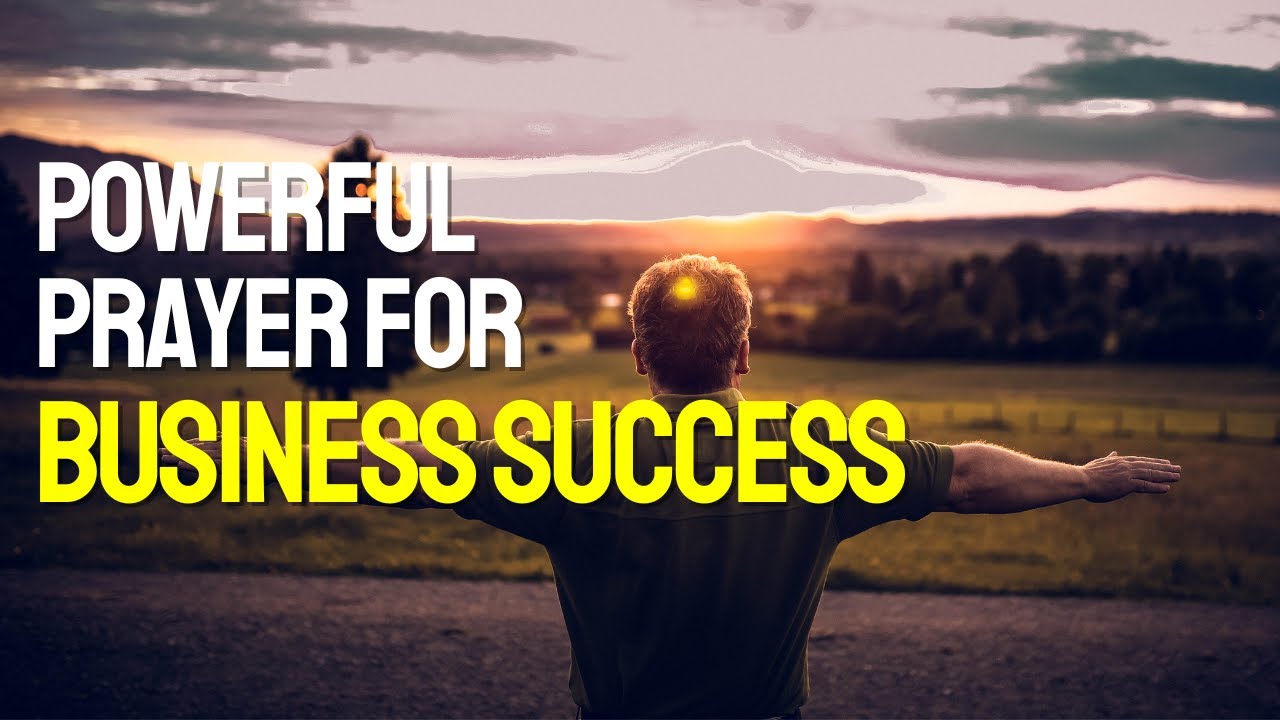 POWERFUL 25-MINUTE PRAYER FOR BUSINESS SUCCESS AND SALES INCREASE