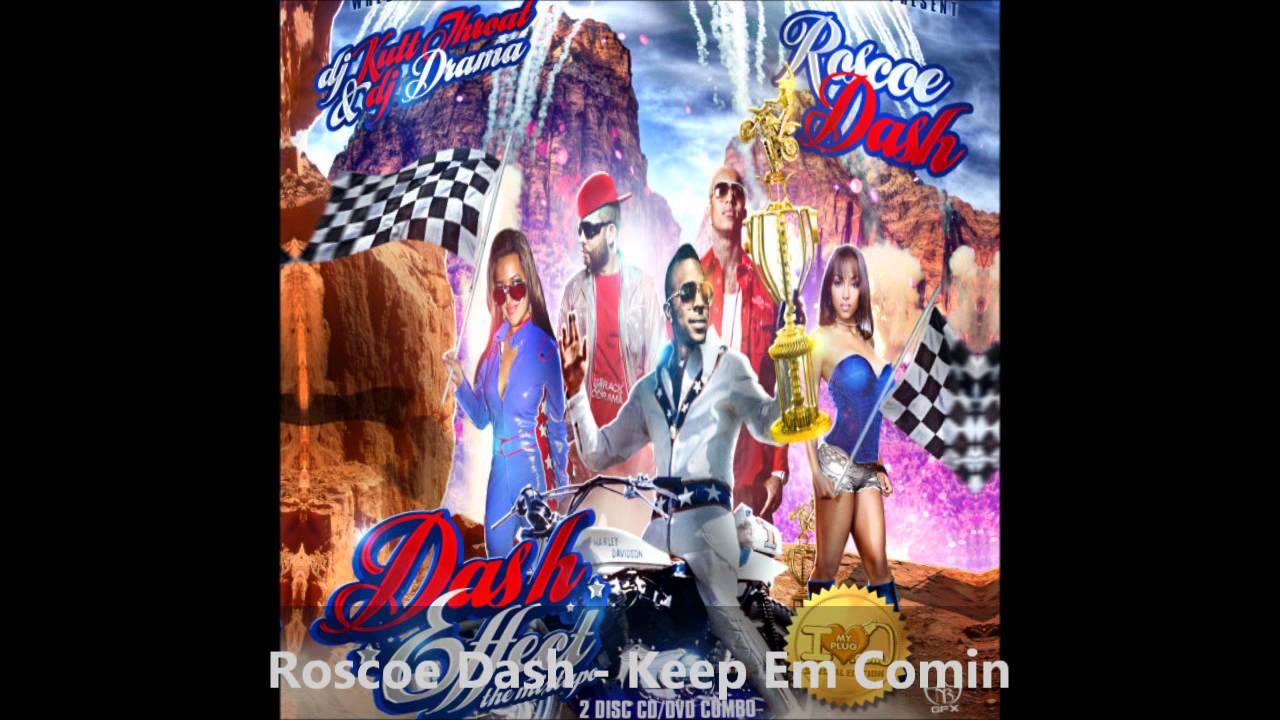 Roscoe Dash - Keep Em Comin (Dash Effect)
