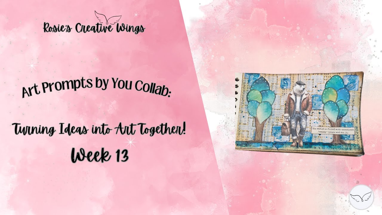 Art Prompts by You Collab Week 13 #artpromptsbyyoucollab #mixedmediaart