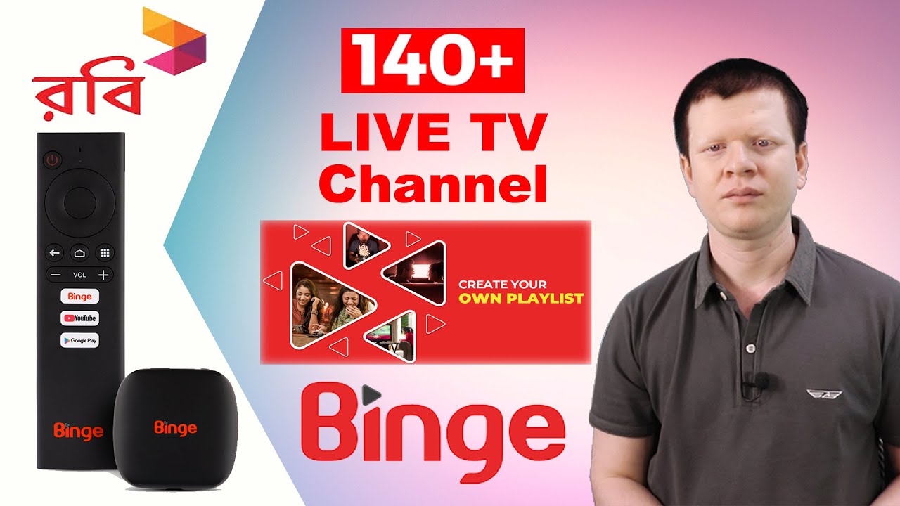 BINGE  |  140+ LIVE TV CHANNELS  |  Country&rsquo;s First- Binge: powered by Android TV  |