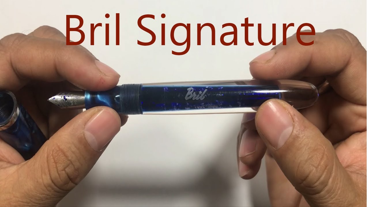Fountain Pen Review - Bril Signature