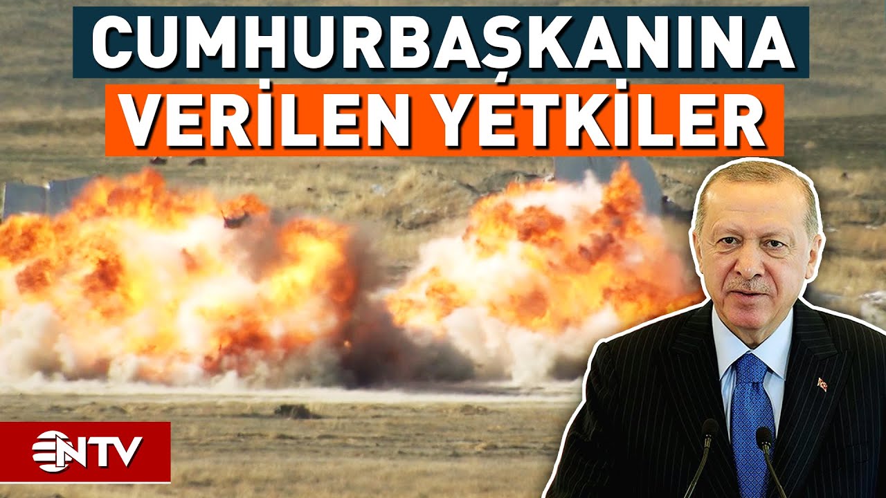 Seferberlik ve Savaş Hali Y&ouml;netmeliği Neleri Kapsıyor, Cumhurbaşkanına Hangi Yetkiler Verildi? | NTV