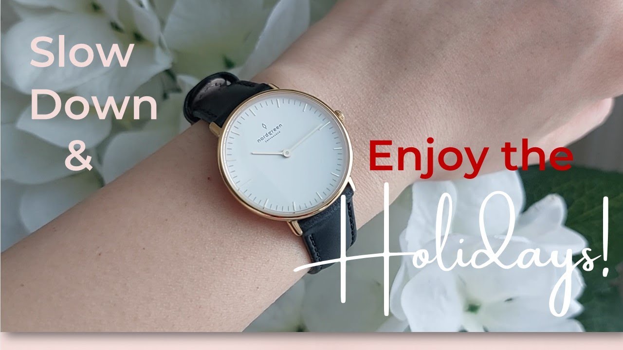 SLOW DOWN THE HOLIDAYS | Nordgreen Watch Unboxing, Relaxed & Meaningful Christmas, Aesthetic Vlogmas
