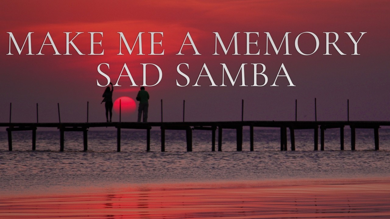 MAKE ME A MEMORY (SAD SAMBA) – Smooth Jazz Cover