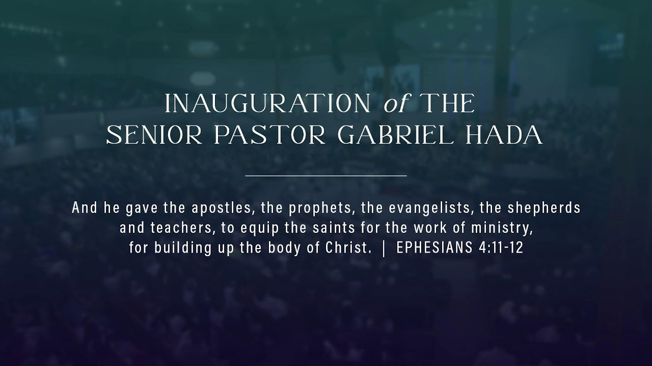 Inauguration of the Senior Pastor Gabriel Hada, February 15th, 2026