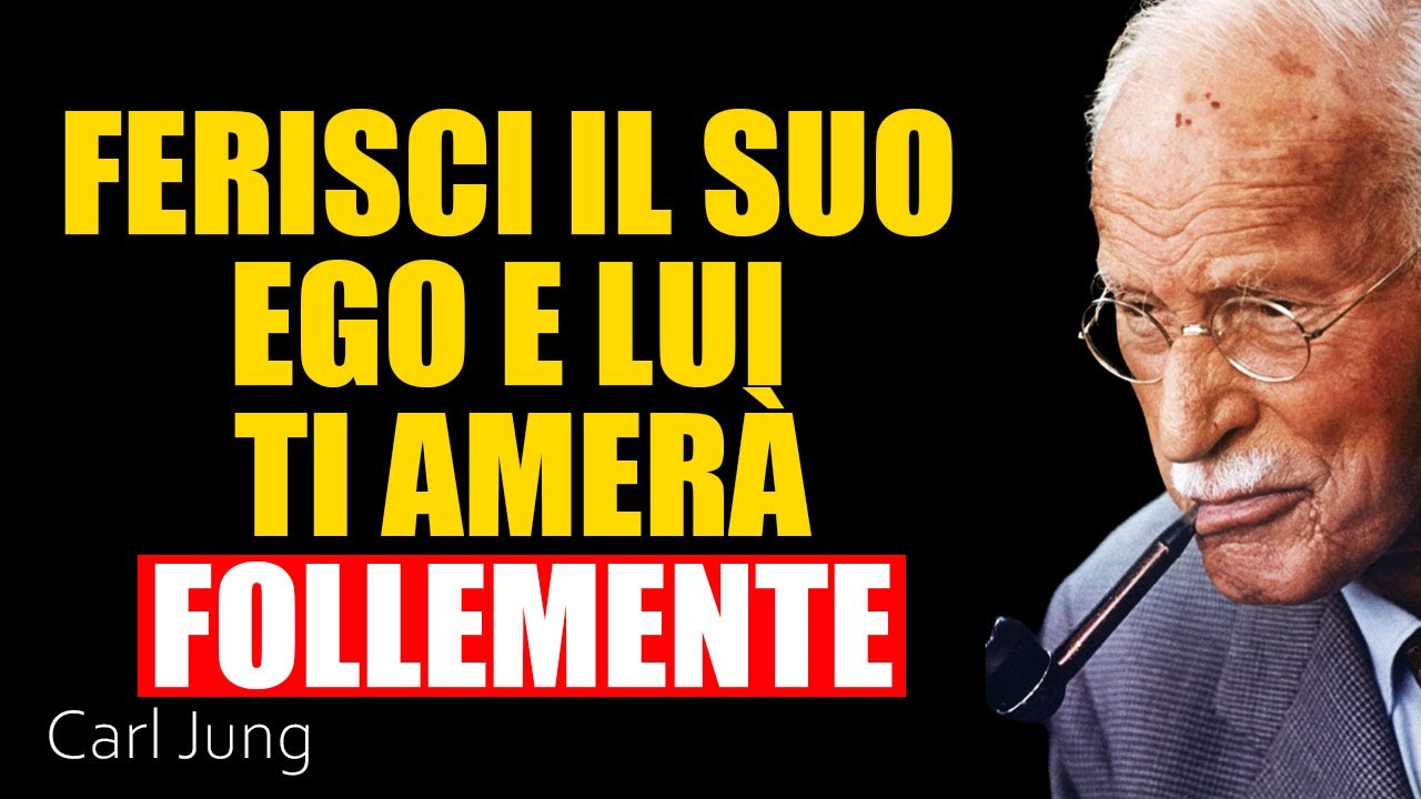 Come ferire l’ego di un uomo perché ti ami follemente | Carl Jung