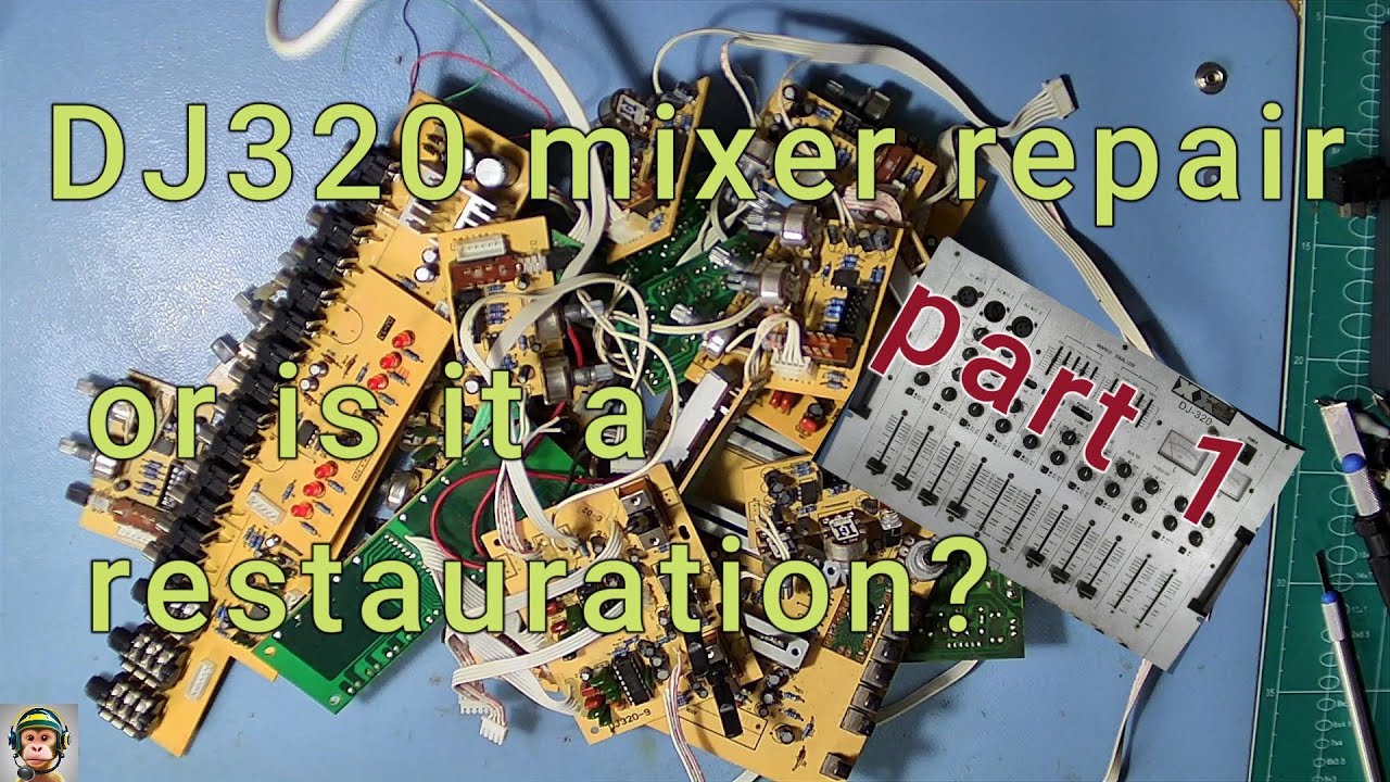 #042 DJ320 mixer repair or is it a restauration