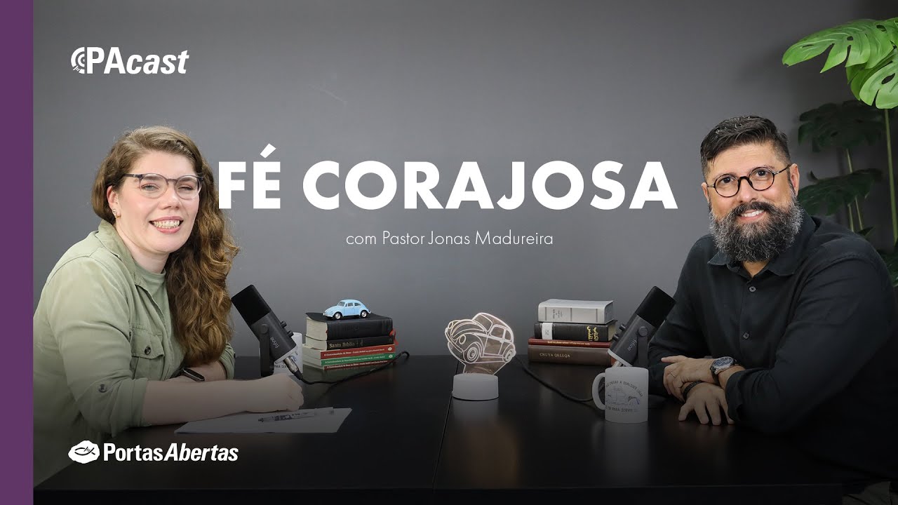 Fé Corajosa (com o Pastor Jonas Madureira) | PAcast #010