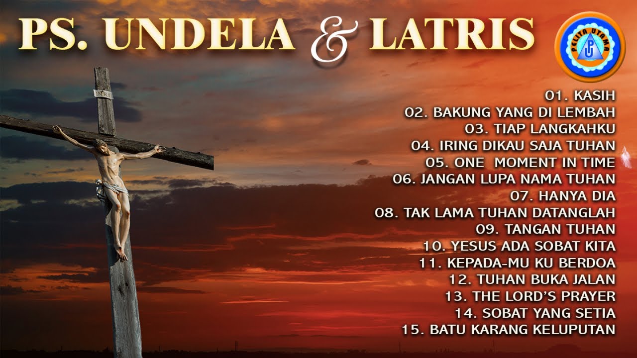Lagu Rohani PS. Undela & Latris || Full Album (Official Music Video)