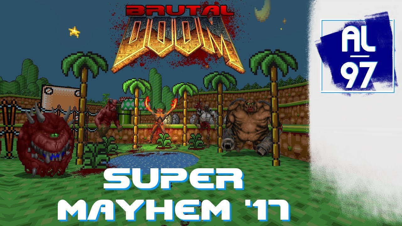 [DOOM II] SUPER MAYHEM 17, Maps 1-11 (Brutal Doom mod, UltraViolence difficulty, 100% Kills/Secrets)