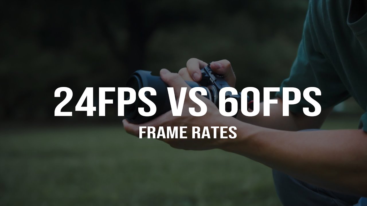 知らないとまずい？ 24fpsと60fpsの違い - どっちのフレームレートで撮影すべき??