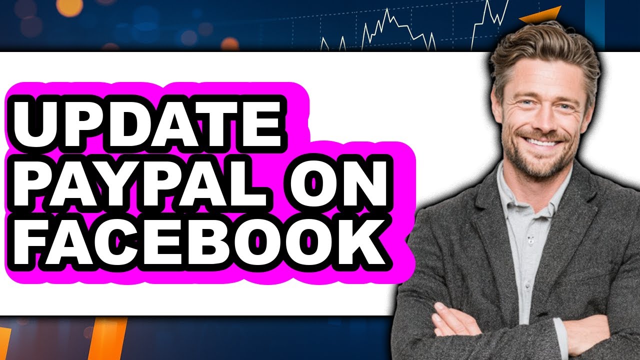 How to Update PayPal on Facebook in 2025 - Easy Guide