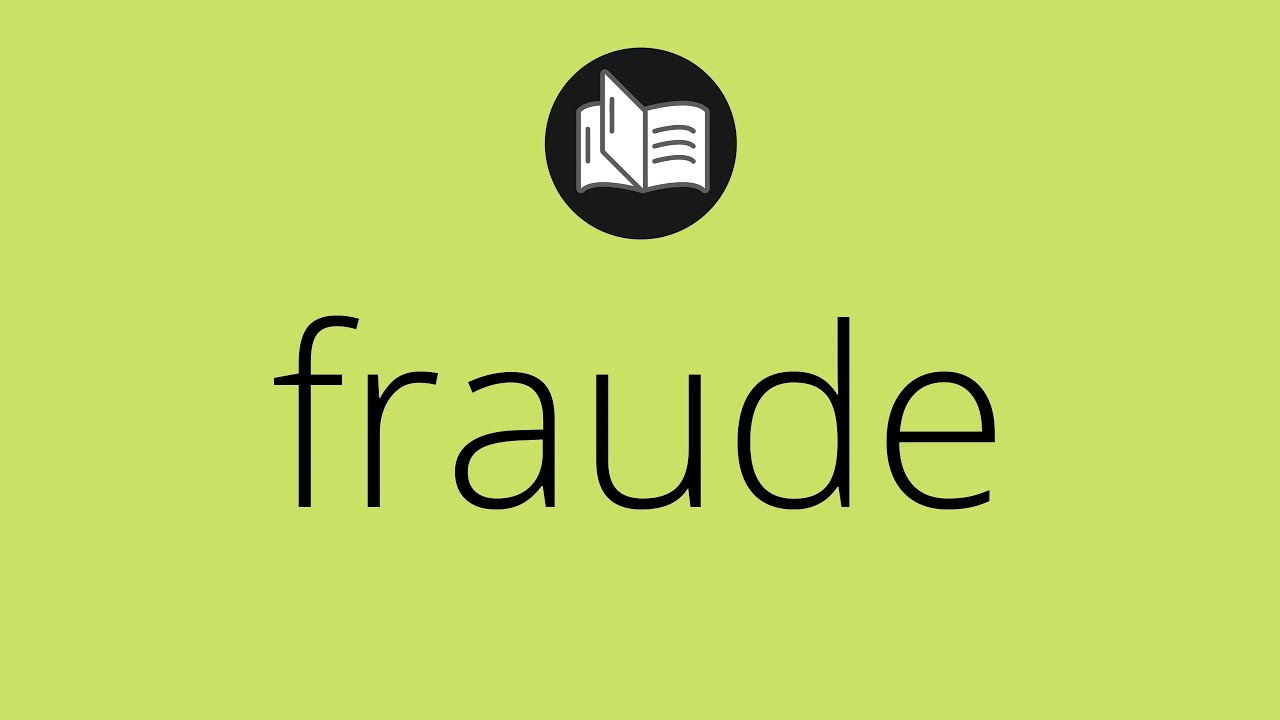 Que significa FRAUDE &bull; fraude SIGNIFICADO &bull; fraude DEFINICI&Oacute;N &bull; Que es FRAUDE