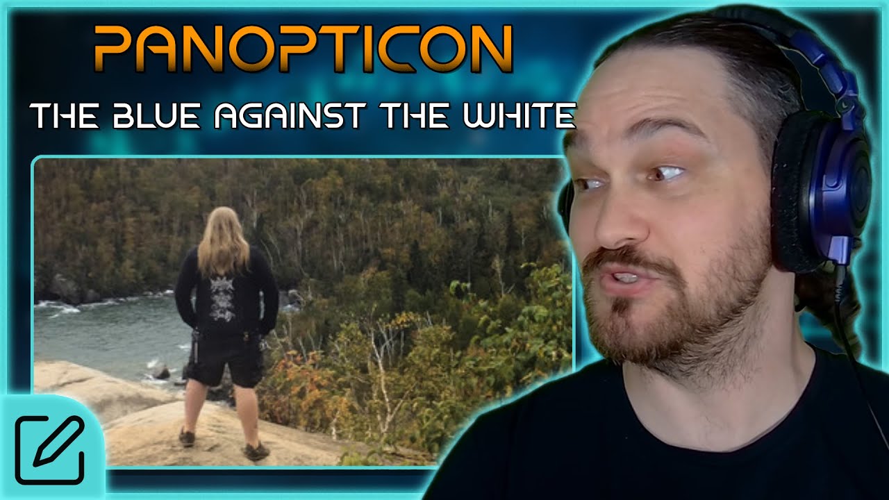ABSOLUTELY BEAUTIFUL MESSAGE // Panopticon - The Blue Against the White // Composer Reaction