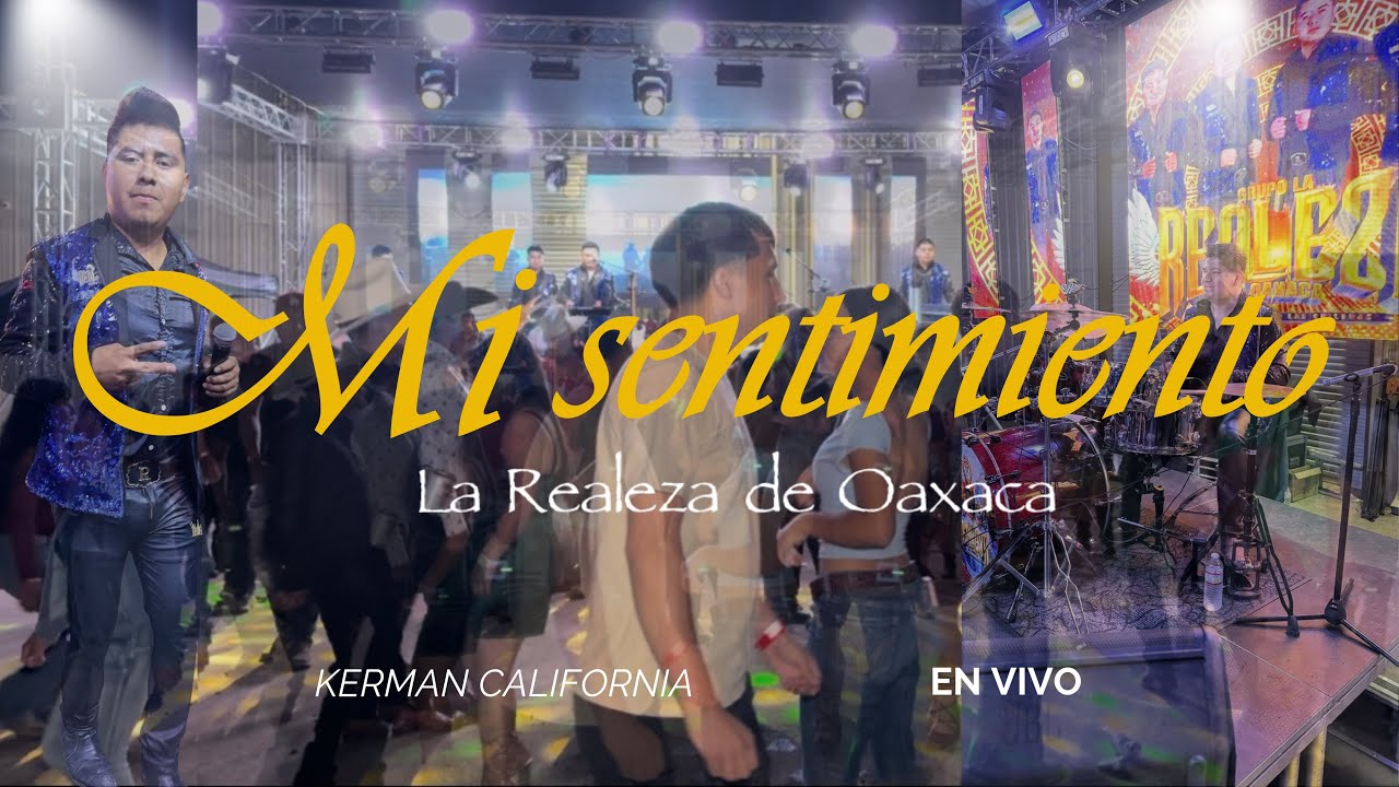 Mi Sentimiento [En Vivo] - La Realeza de Oaxaca // Kerman Ca 2025 