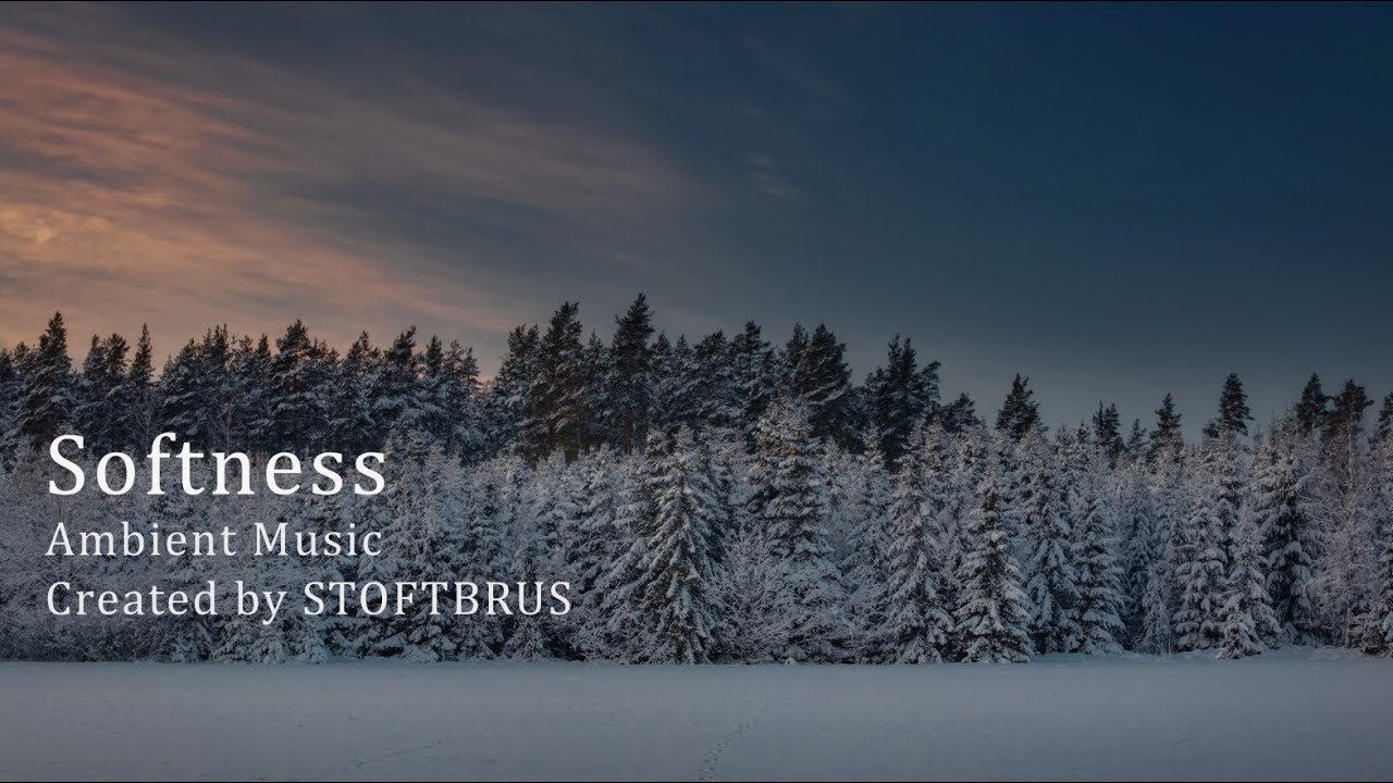 Ambient Music - Softness - Track 63