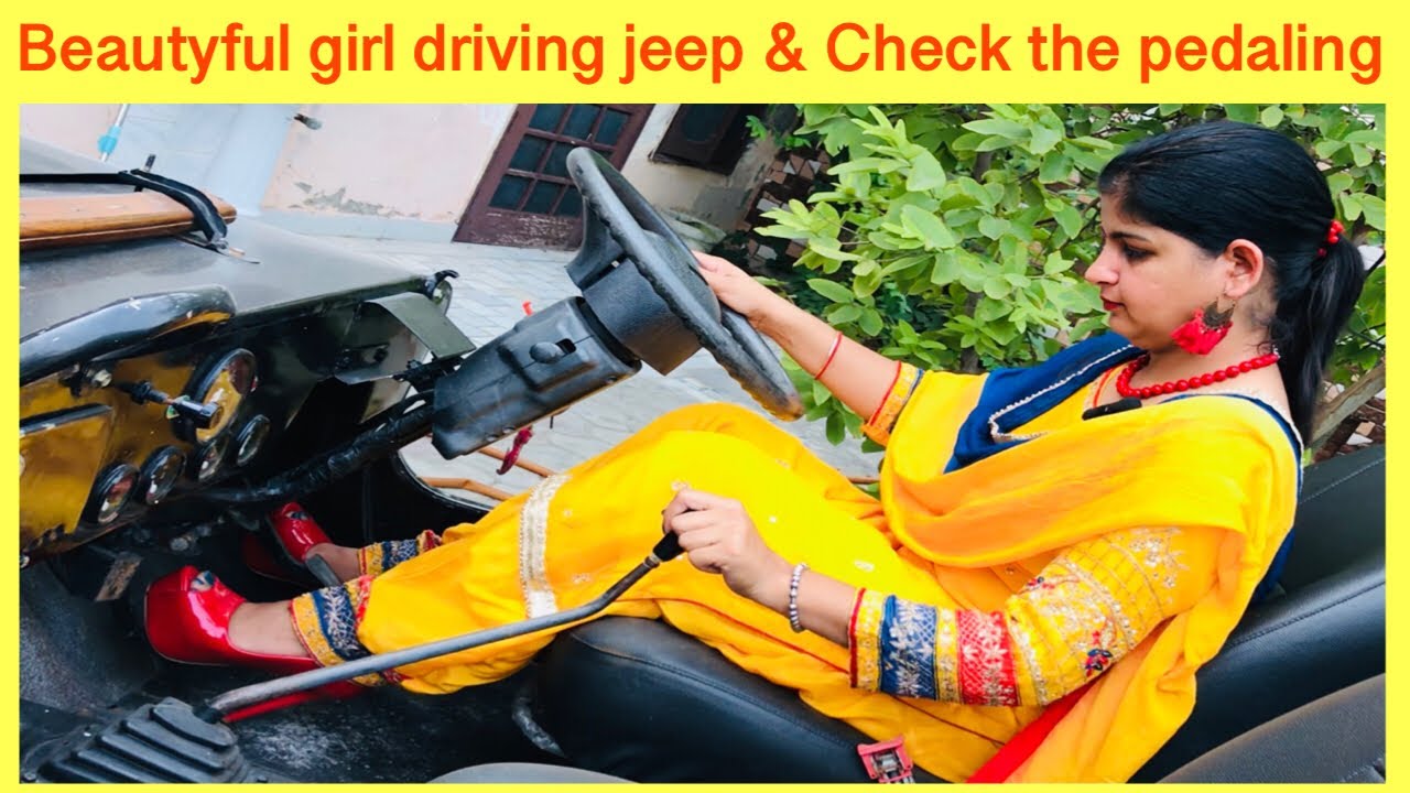 Beautyful girl driving jeep & Check the pedaling | manual transmission jeep driving by Punjabi girl