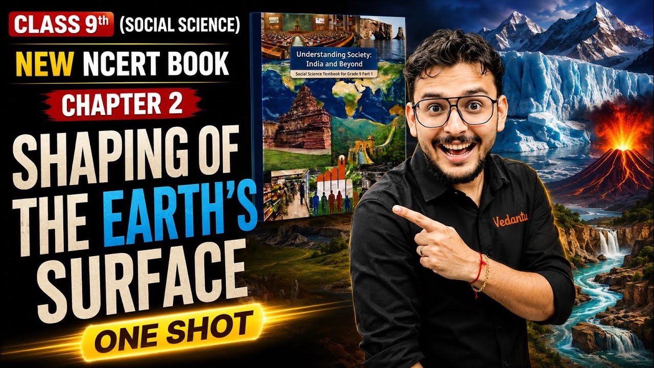 🔥Class 9th|Shaping The Earth&rsquo;s Surface|Chapter-02|New NCERT Book|Social Science|Pranav Pandey
