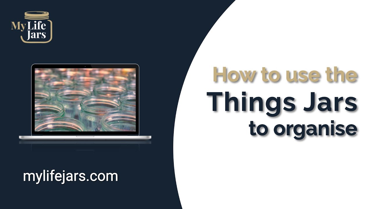 How to use the Things Jars | My LifeJars