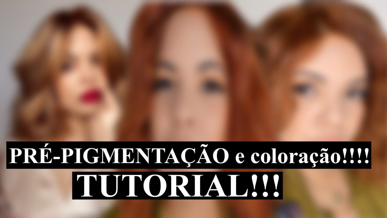 PRÉ-PIGMENTAÇÃO | COLORAÇÃO |TUTORIAL| DICAS !!!!!