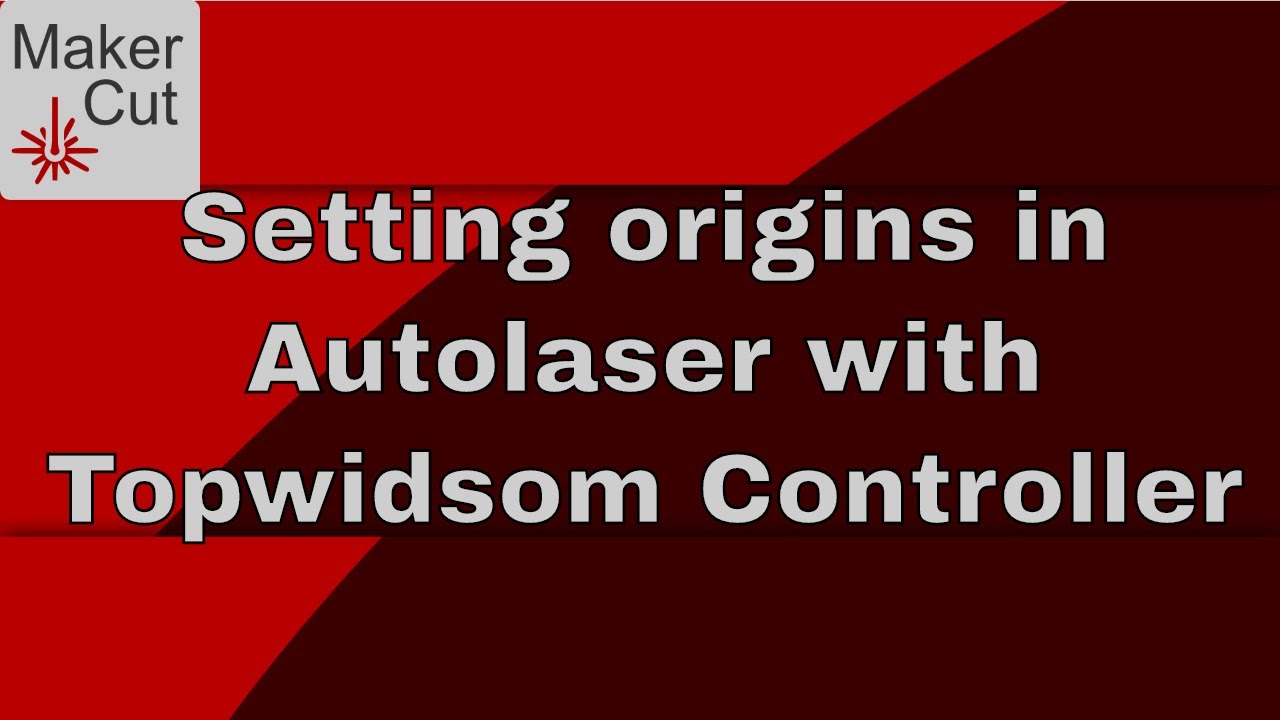 Setting origins for jobs in Autolaser with Topwisdom Laser Controller