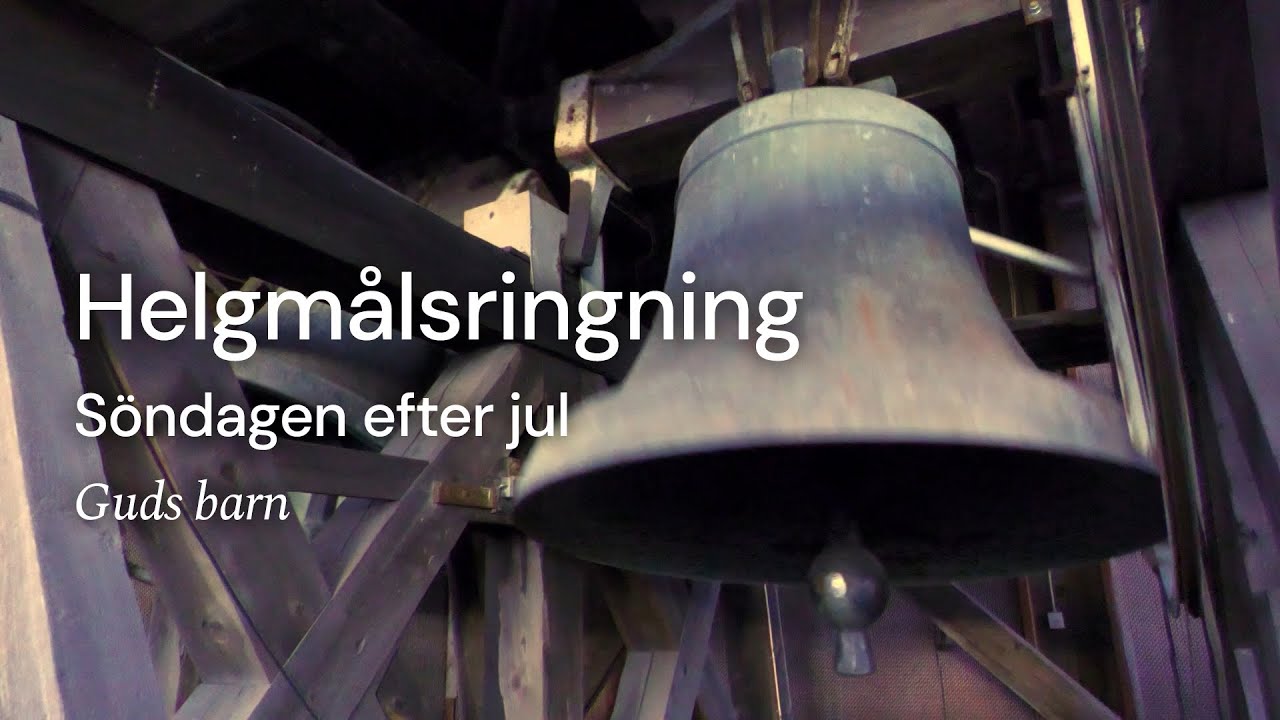 Helgmålsringning inför Söndagen efter jul 2025
