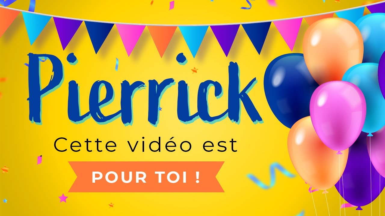 Joyeux anniversaire Pierrick !