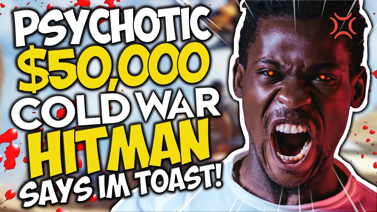 PSYCHOTIC $50,000 Cold War HITMAN says I'M TOAST!!